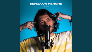 Senza un perchè [upl. by Nerb]