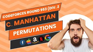 C Manhattan Permutations  Codeforces Round 953 Div 2 Solution  Ajit Kushwaha [upl. by Eseuqram]