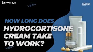 How Long Does Hydrocortisone Take To Work  Dermeleve [upl. by Eivi213]