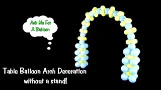 Balloon Arch For Table  Balloon Decoration Tutorial [upl. by Figge467]