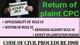 Return of Plaint I Order 7 Rule 10 of CPC 1908 [upl. by Barbabra]