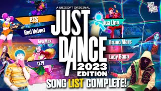 Just Dance 2023 Edition  OFFICIAL SONG LIST COMPLETE [upl. by Cinda125]