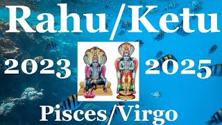 Rahu Transit PiscesKetu Virgo Oct 2023  May 2025 ALL SIGNS [upl. by Edelstein]