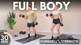 30 Min FULL BODY DUMBBELL WORKOUT with WEIGHTS  Build STRENGTH  Home Workout [upl. by Buddie]