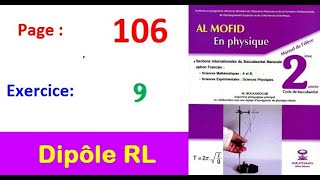 Al moufid en phyisique 2bac page 106 Exercice 9 dipôle RL [upl. by Hajar]