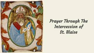 Prayer Through the Intercession of St Blaise [upl. by Kriss707]