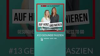 Auf Herz und Nieren – 13 Gesunde Faszien [upl. by Oinotnanauj]