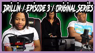 Drillin  Episode 3  Original Series  MixtapeMadness REACTION [upl. by Aradnahc]