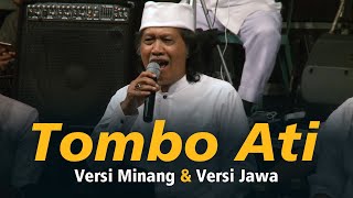 Tombo Ati versi Minang dan Jawa  Cak Nun dan KiaiKanjeng [upl. by Nylhsoj]