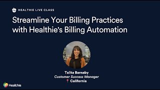 Special Live Class Streamline Your Billing Practices with Healthies Billing Automation [upl. by Ajnos]