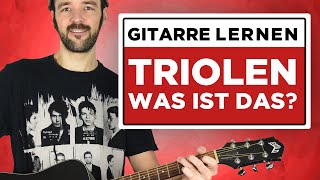 Gitarre lernen TRIOLEN  Was ist das [upl. by Yellek978]