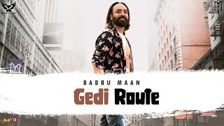 Babbu Maan  Gedi Route  Latest Punjabi Song 2020 [upl. by Elayne]