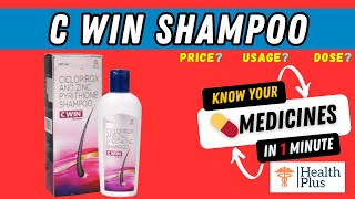 C Win Shampoo  Ciclopirox  Zinc pyrithione  Sun Pharmaceuticald [upl. by Kathleen9]