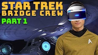 Star Trek Bridge Crew Part 1  Lets Play  PSVR Move Controllers [upl. by Fattal]