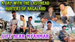 Last Head Hunters of NAGALAND  Longwa Village near Mayanmar [upl. by Raimundo177]