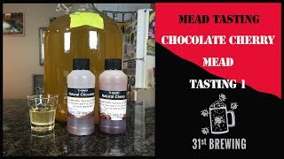 Chocolate Cherry Mead Tasting Using Brewers Best Natural Chocolate and Cherry [upl. by Anirazc]