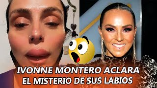 😨💔Ivonne Montero aclara el MISTERIO de su repentina INFLAMACIÓN labial y tranquiliza a sus fans [upl. by Herries]