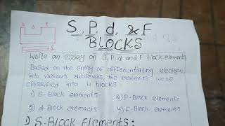 write an essay on S p d f block elements [upl. by Ennahs969]