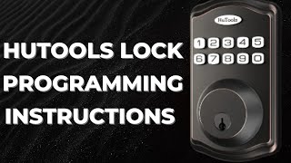 HuTools Lock Programming Instructions [upl. by Rehotsirhc884]