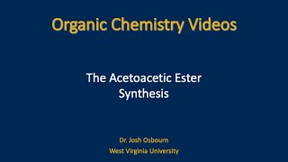 The Acetoacetic Ester Synthesis [upl. by Teleya353]