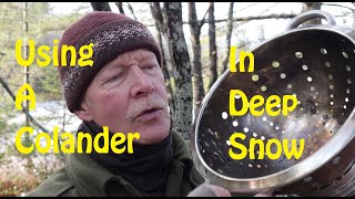 Using a Colander as a Wood Stove in Deep Snow [upl. by Nedia]