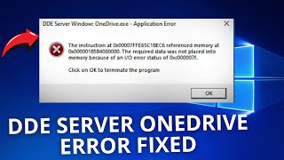 DDE Server Window Onedriveexe Application Error Fix  One driveexe Application Error solved [upl. by Guildroy679]