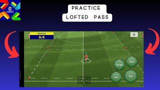 How To Practice lofted pass in eFootball 2025 Mobile [upl. by Brey]