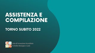 ASSITENZA E COMPILAZIONE TORNO SUBITO 2022 [upl. by Noreht]