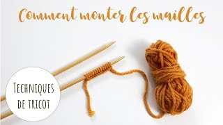 TRICOT DÉBUTANT • Méthode facile pour monter les mailles [upl. by Loeb]