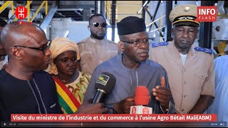 LE MINISTRE DE LINDUSTRIE VISITE LUSINE AGRO BÉTAIL MALI [upl. by Adnorahc14]