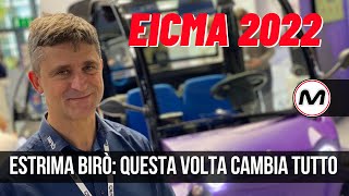 EICMA2022  Estrima Biró questa volta cambia tutto [upl. by Prober432]