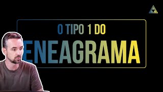 Eneagrama  Personalidade Tipo 1 [upl. by Hansel]