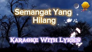 Semangat Yang Hilang Karaoke [upl. by Avril]