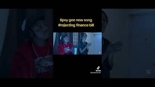 tipsy gee new song on rejecting the finance bill [upl. by Lanza153]