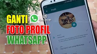 Cara Mengganti Foto Profil Whatsapp [upl. by Aletse]