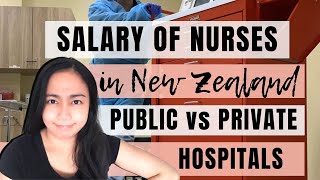 𝐍𝐔𝐑𝐒𝐄𝐒 𝐒𝐀𝐋𝐀𝐑𝐘 𝐏𝐔𝐁𝐋𝐈𝐂 𝐕𝐒 𝐏𝐑𝐈𝐕𝐀𝐓𝐄 𝐇𝐎𝐒𝐏𝐈𝐓𝐀𝐋  How much do nurses in New Zealand earn Sahod ng NZRN [upl. by Sihunn]