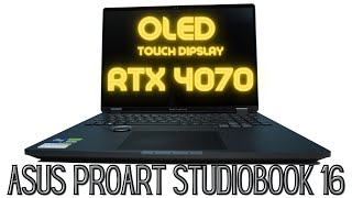 ASUS ProArt Studiobook 16 OLED 2023 RTX 4070 laptop review [upl. by Spain863]