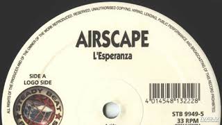 Airscape – LEsperanza 040 Remix1999 [upl. by Zindman]