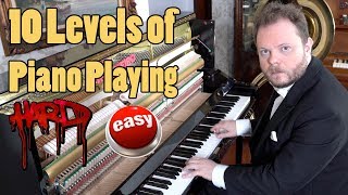 10 Levels of Piano Playing [upl. by Aynotahs]