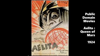 Aelita Queen Of Mars 1924  Public Domain Movies  Full [upl. by Henriha]