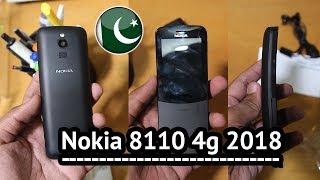 Nokia 8110 4G LTE Unboxing  Price In Pakistan [upl. by Tnahsin]