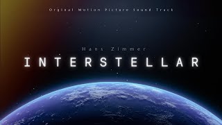 Interstellar Main Theme  The Ultimate Hans Zimmer Experience [upl. by Yerdua]