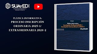 Plática Informativa Proceso inscripción Ordinaria 20251 Extraordinaria 20242 [upl. by Heyman]