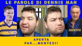 MAN e le sue parole sul RIMANERE a PARMA dobbiamo crederci  APERTA PARMERNTESI 4 [upl. by Netsreik]