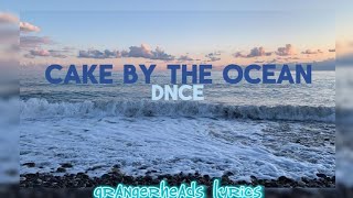 Cake By The Ocean  DNCE  Grangerheads lyrics [upl. by Mossberg]