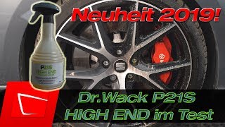 NEUHEIT 2019 DrWack P21S HIGH END Felgenreiniger 750 ml Profi Felgen Reiniger im Testvergleich [upl. by Bechler]