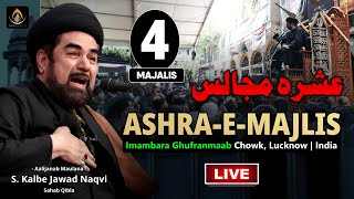 🔴 Live  Maulana Kalbe Jawad Naqvi  4th Majlis Ashra 2024  1446  Imambara Ghufranmaab Lucknow [upl. by Shaper]