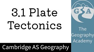 31 Cambridge AS Geography  Plate Tectonics [upl. by Artnoed]