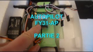 FY31AP  TUTO partie 2  AUTOPILOTE FEYUTECH explications SETUP montages UAV DRONE [upl. by Jaqitsch184]