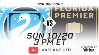 LAKELAND UNITED II VS FLORIDA PREMIER [upl. by Veronica]